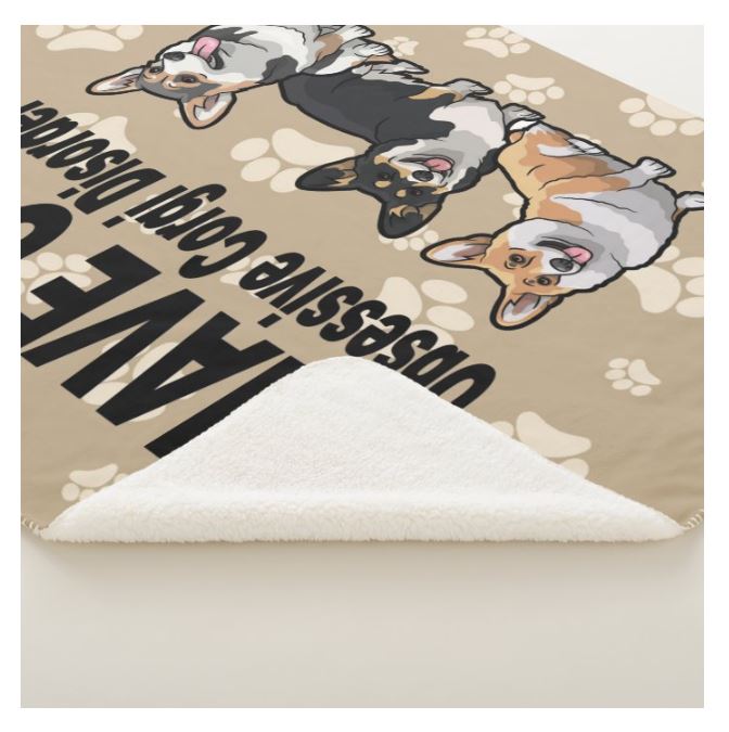 Corgi Welsh Cardigan OCD I have Obsessive Corgi Disorder Sherpa Fleece Throw Blanket