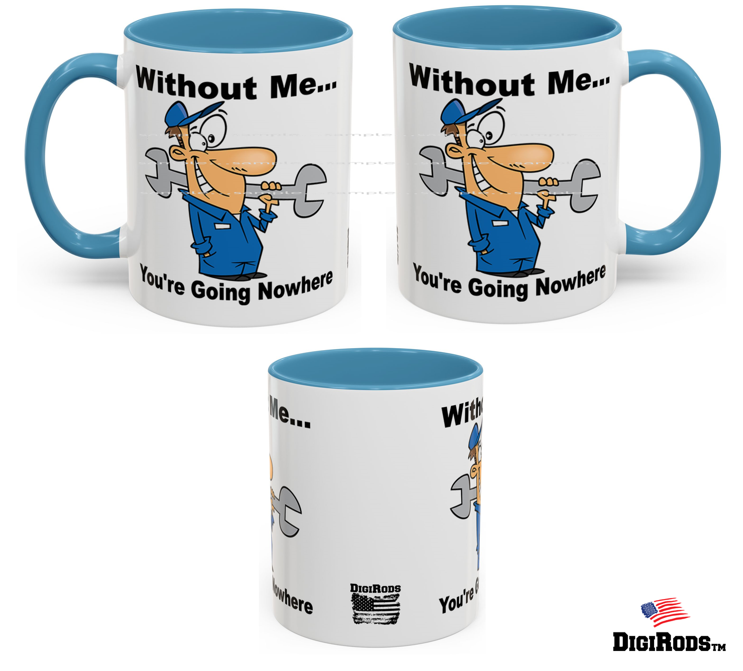 (RON) Car Mechanic ... Without Me You're Going Nowhere Ron's Fun Cartoon Graphic Art Two Tone Coffee Cup Mug