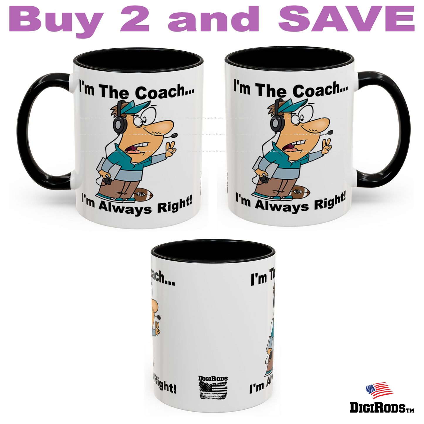 (RON) Football Coach ... I'm Always Right Ron's Fun Cartoon Graphic Art Two Tone Coffee Cup Mug