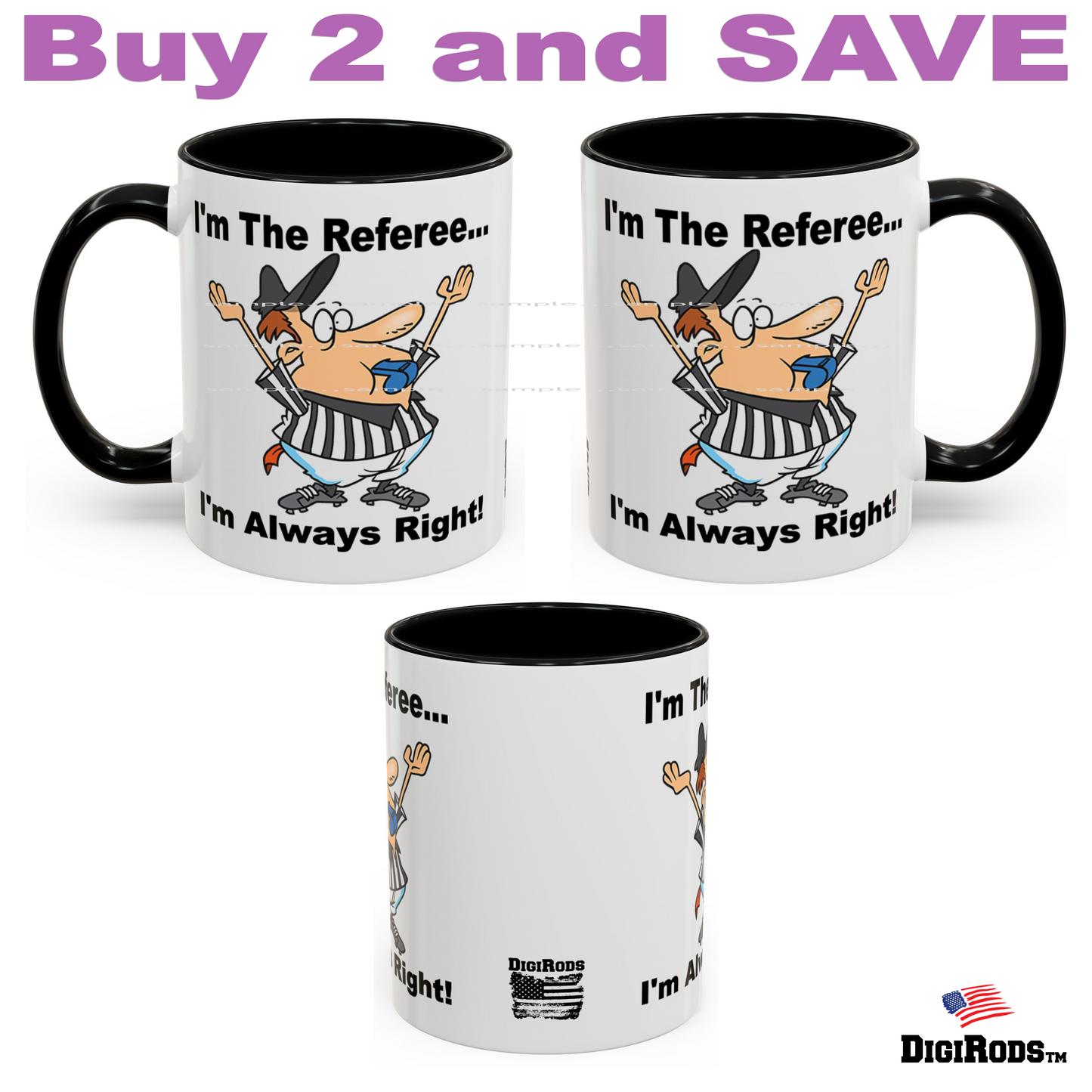 (RON) Football Referee ... I'm Always Right Ron's Fun Cartoon Graphic Art Two Tone Coffee Cup Mug