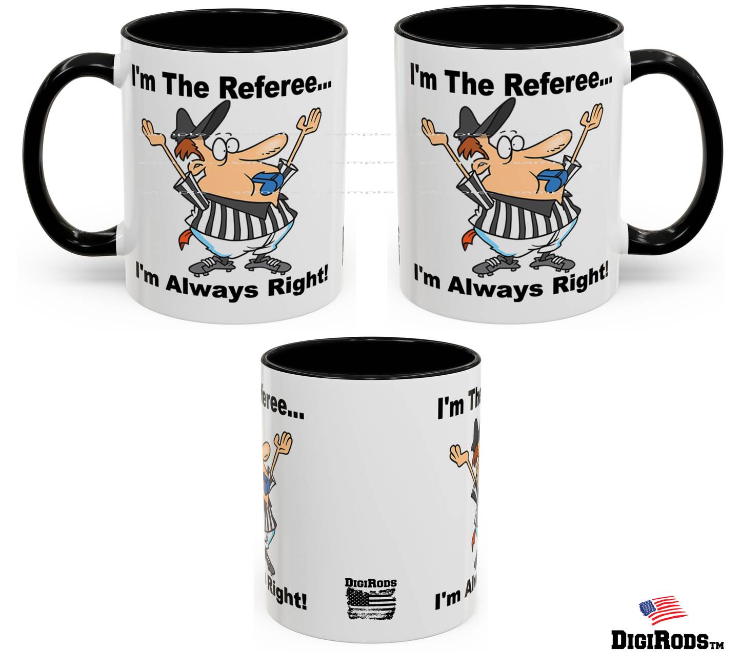 (RON) Football Referee ... I'm Always Right Ron's Fun Cartoon Graphic Art Two Tone Coffee Cup Mug