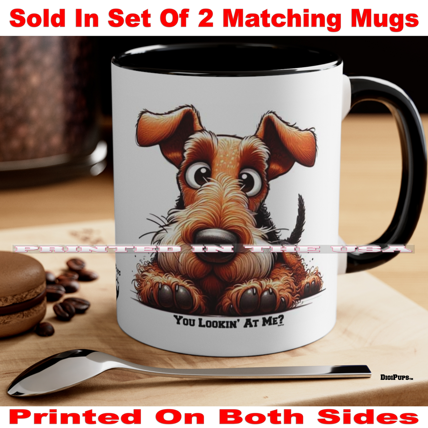 Airedale Terrier *DigiPups Dog Breed You Lookin' At Me Cartoon Graphic Art Coffee Cup Mug Set Of 2