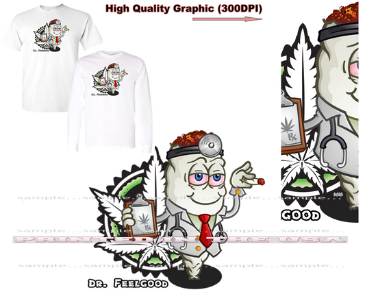 Dr. Feelgood Medical Marijuana Pot Head Stoner Cartoon Short/Long Sleeve T Shirt