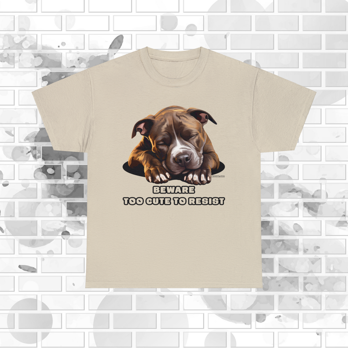 MSGBR Bully Rescue Pitbull Dog Breed Beware ... Too Cute To Resist Sand Brown T Shirt