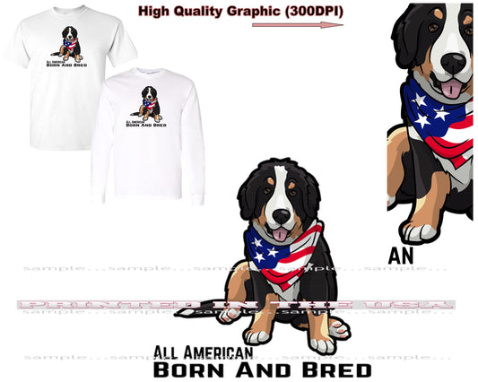 Bernese Mountain Dog All American Born And Bred Short/Long Sleeve T Shirt